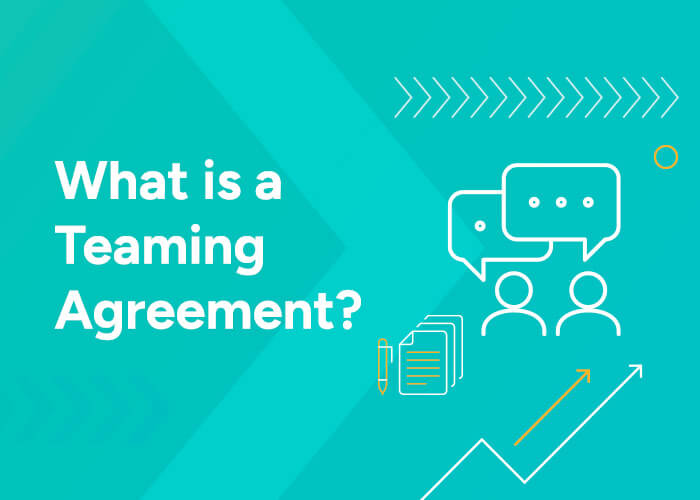 What is a Teaming Agreement?
