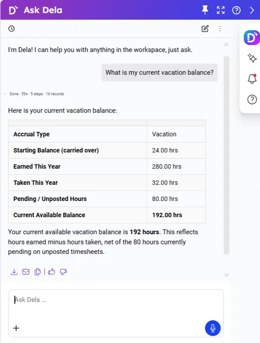 Ask Dela answers absence balance questions instantly in plain language, eliminating manual navigation through system menus or separate lookups.