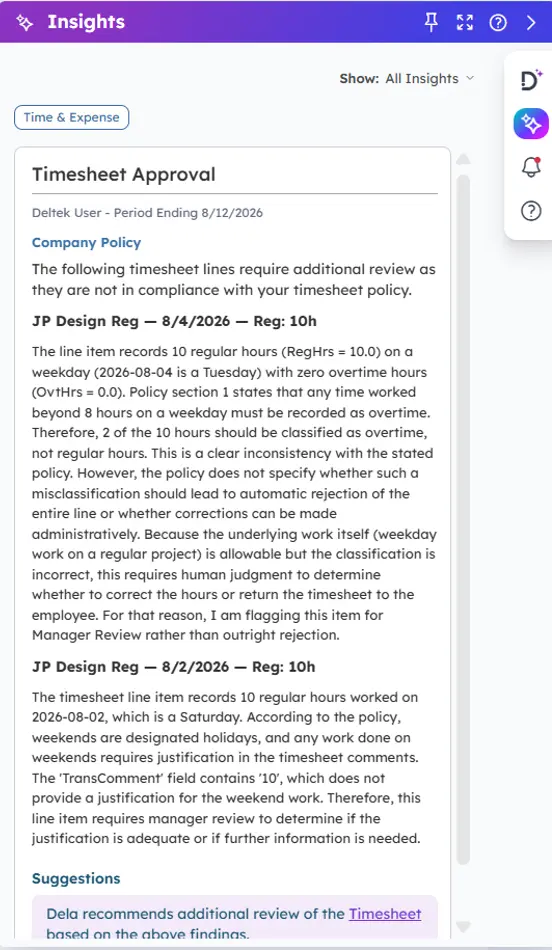 Dela analyzes each timesheet against company policy and surfaces a clear recommendation, reducing manual review time and ensuring consistent enforcement.