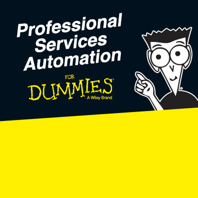 Professional Services Automation for Dummies